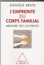 L'empreinte du corps familial. mémoire des cicatrices