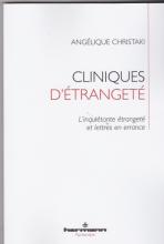 Cliniques d'étrangeté. l'inquiétante étrangeté et lettres en errance
