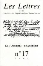 Les lettres de la Société de Psychanalyse Freudienne (6/2007 : Le "contre"-transfert)