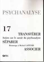 Psychanalyse (1/2010 : Transférer /Séparer/Associer)
