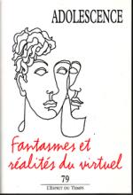 Adolescence (3/2012 : Fantasmes et réalités du virtuel)