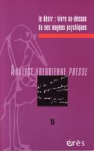 Analyse Freudienne Presse (9/2008 : le désir: vivre au-dessus de ses moyens psychiques)