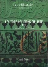La Célibataire (1/2009 : Les trois religions du livre III  l'islam)