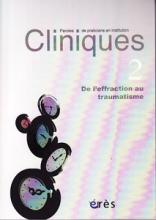 cliniques (10/2011 : De l'effraction au traumatisme)