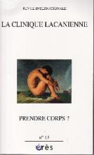 La clinique lacanienne (5/0 : Prendre corps ?)