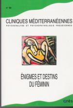 Cliniques méditérannéennes (0/2015 : énigmes et destins du féminin)