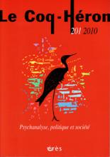 Le Coq-Héron (6/2010 : Psychanalyse, politique et société)