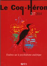 Le Coq-Héron (7/0 : Fenêtres sur le psychodrame analytique)