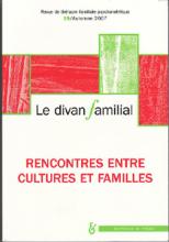 Le divan familial (11/2007 : Rencontres entre cultures et familles)