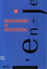 en-je (1/2011 : Rencontre et répétition)