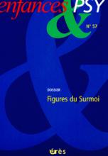 Enfance et Psy (7/2013 : Figures du surmoi)