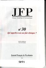 Journal Français de Psychiatrie (9/2008 : Qu'appelle-t-on un fait clinique ?)