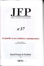 Journal Français de Psychiatrie (9/2012 : La famille et ses évolutions contemporaines)