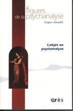 Figures de la psychanalyse (12/2009 : l'objet en psychanalyse)