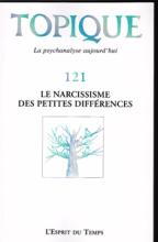 Topique (1/2013 : Le narcissisme des petites différences)