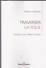 Traverser la folie