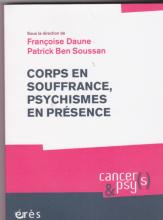 Corps en souffrance, psychismes en présence