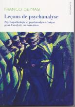 Leçons de psychanalyse. Psychopathologie et psychanalyse clinique pour l'analyste en formation
