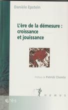 L'ère de la démesure : croissance et jouissance