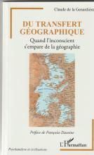 Du transfert géographique. Quand l'inconscient s'empare de la géographie