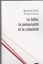 Le bébé, la sensorialité et la créativité
