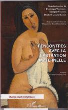 Rencontres avec la castration maternelle