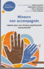 Mineurs non accompagnés. repères pour une clinique psychosociale transculturelle
