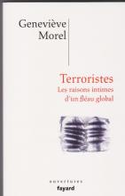 Terroristes.Les raisons intimes d'un fléau global
