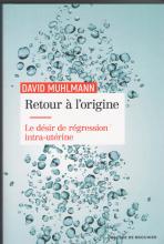 Le désir de régression intra-utérine