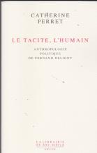 Le tacite, l'humain. Anthropologie politique de Fernand Deligny