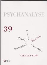 Pulsion. Répétition. Wittgenstein. Barbara Low 