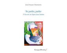 A propos d’une lecture : « Se parler, parler », J.F.Chiantaretto 