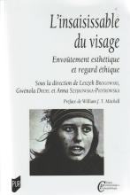 L'insaisissable du visage. Envoûtement esthétique et regard éthique