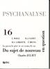 Psychanalyse (9/2009 : Du sujet de nouveau en question)