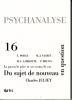 Psychanalyse (9/2009 : Du sujet de nouveau en question)