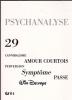 Psychanalyse (2/2 : Amour courtois, symptôme, Passe)