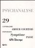 Psychanalyse (2/2 : Amour courtois, symptôme, Passe)