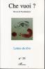 Che Vuoi ? (6/2011 : Lettres du rêve)