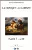 La clinique lacanienne (11/2013 : Passer à l'acte)