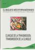 Clinique de la transmission, transmission de la clinique