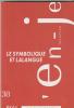 Le symbolique et Lalangue