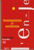 Transmission et invention