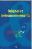 Origines et (re)commencements