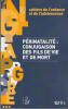 Périnatalité :conjugaison des fils de vie et de mort