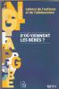 D'où viennent les bébés